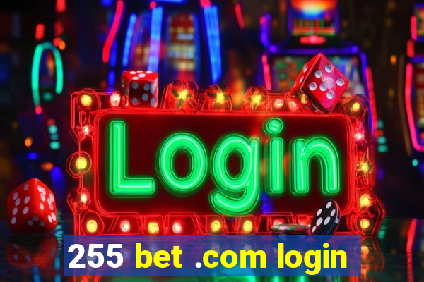 255 bet .com login